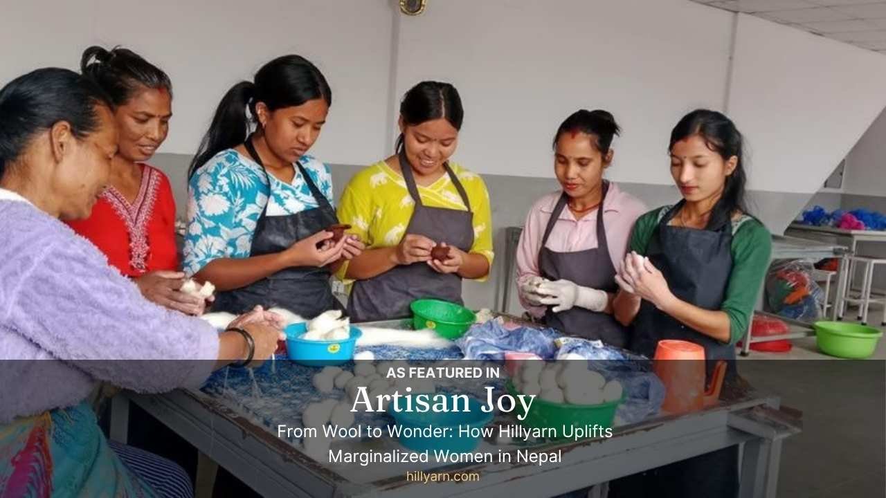 Hillyarn featured in Artisan Joy magazine showcasing sustainable felt products from Nepal